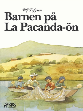 Barnen på La Pacanda-ön (e-bok) av Ulf Löfgren