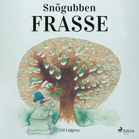 Snögubben Frasse (e-bok) av Ulf Löfgren