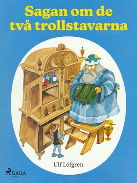 Sagan om de två trollstavarna (e-bok) av Ulf Lö
