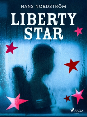 Liberty star (e-bok) av Hans Nordström