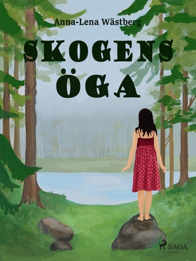 Skogens öga (e-bok) av Anna-Lena Wästberg
