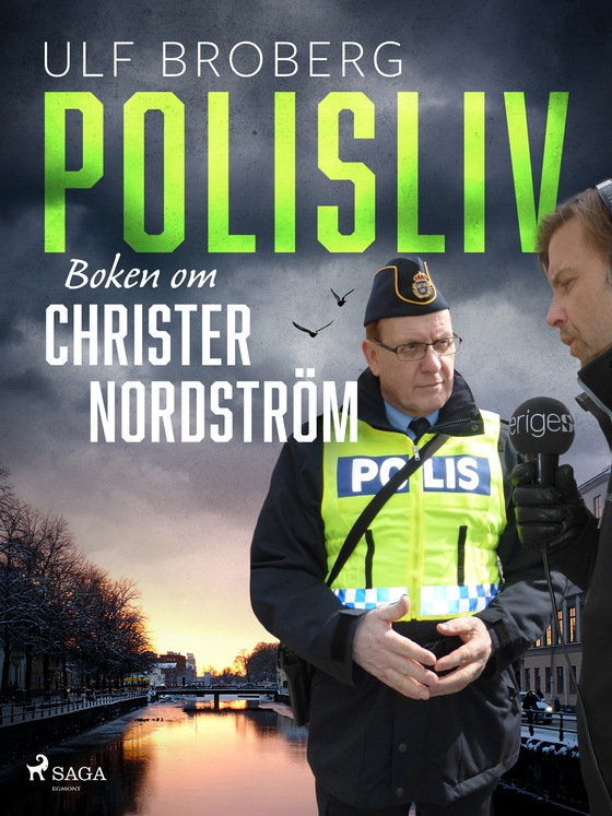 Polisliv: Boken om Christer Nordström (e-bok) av Ulf Broberg