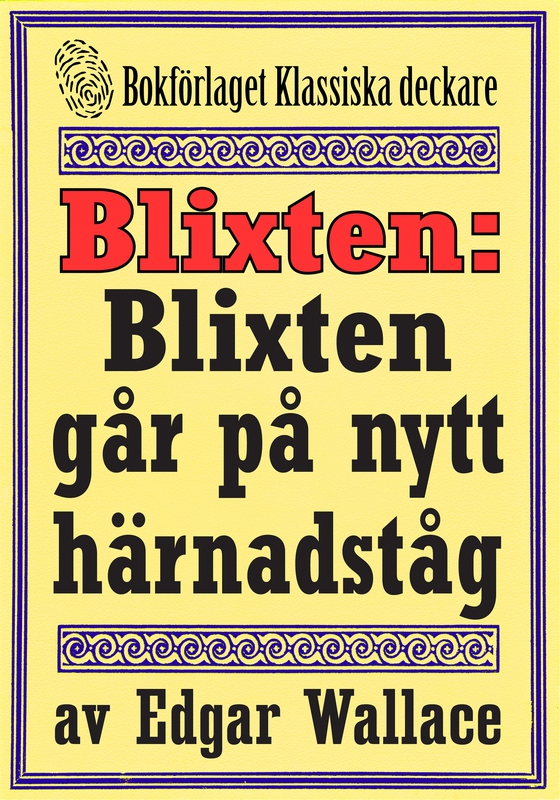 Blixten går på härnadståg. Text från 1931 kompletterad med fakta och ordlista