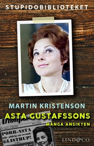 Asta Gustafssons många ansikten (e-bok) av Mart