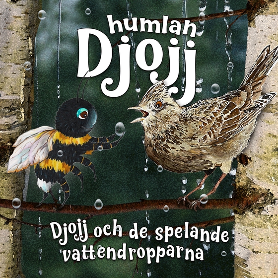 Djojj och de spelande vattendropparna