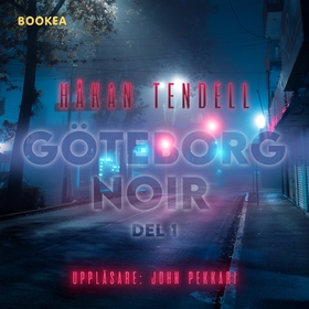 Göteborg noir (ljudbok) av Håkan Tendell