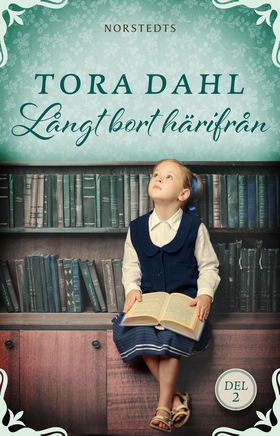 Långt bort härifrån (e-bok) av Tora Dahl