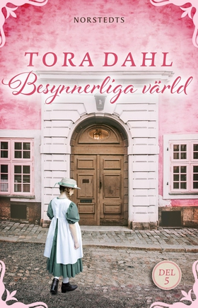 Besynnerliga värld (e-bok) av Tora Dahl