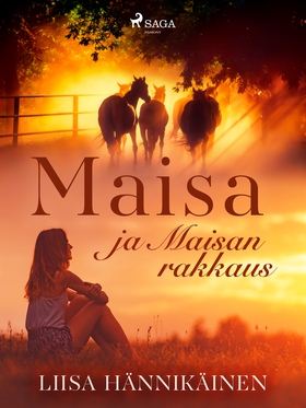 Maisa ja Maisan rakkaus (e-bok) av Liisa Hännik