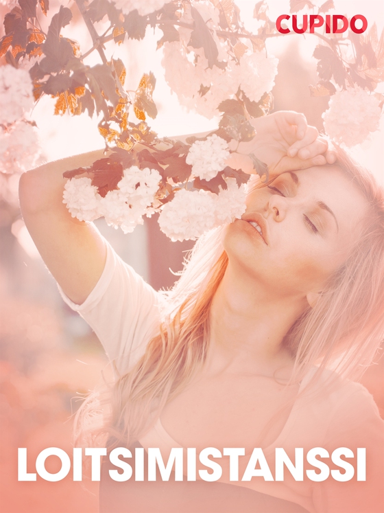 Loitsimistanssi – eroottinen novelli (e-bok) av Cupido
