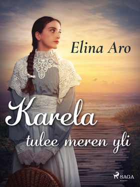 Karela tulee meren yli (e-bok) av Elina Aro