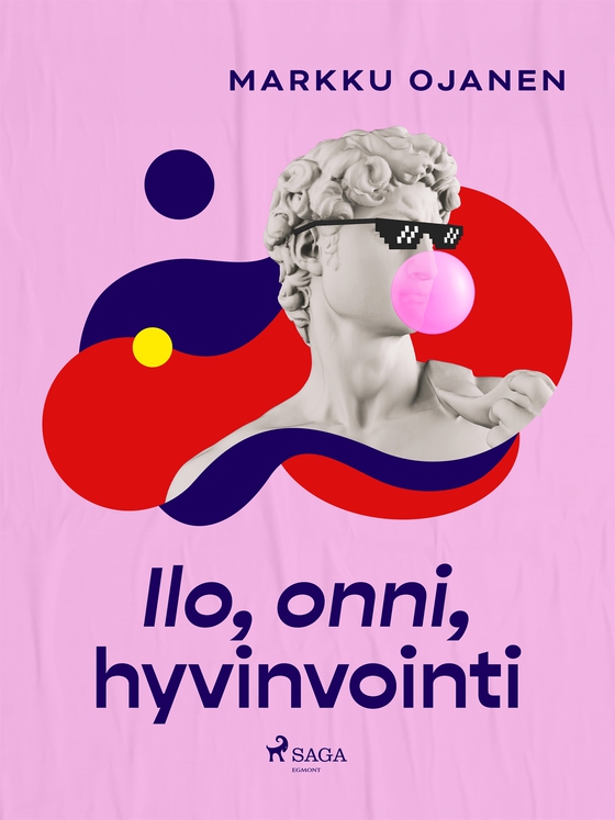 Ilo, onni, hyvinvointi