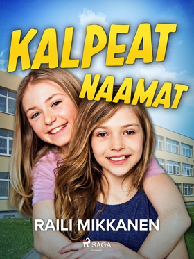 Kalpeat naamat (e-bok) av Raili Mikkanen