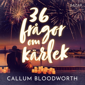 36 frågor om kärlek (ljudbok) av Callum Bloodwo