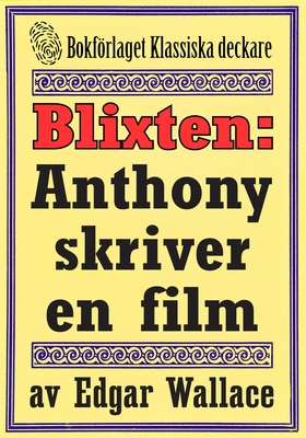 Blixten: Anthony skriver en film. Text från 193