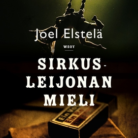 Sirkusleijonan mieli (ljudbok) av Joel Elstelä