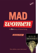 Mad Women : A Herstory of AdvertisingMad Women : A Herstory of Advertising (New Edition)