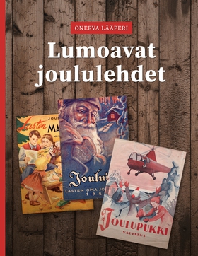 Lumoavat joululehdet (e-bok) av Onerva Lääperi