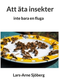 Att äta insekter: inte bara en fluga