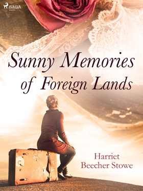Sunny Memories of Foreign Lands (e-bok) av Harr