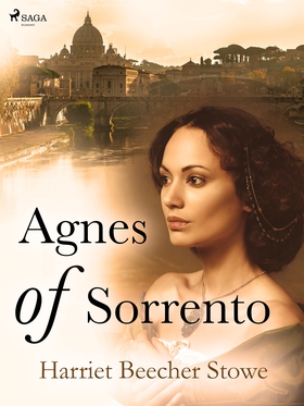 Agnes of Sorrento (e-bok) av Harriet Beecher-St