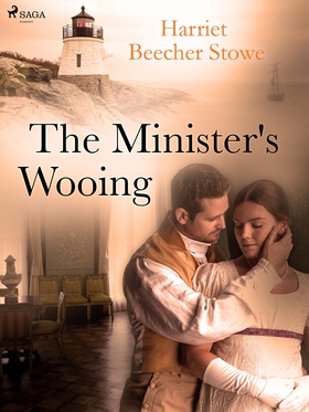 The Minister's Wooing (e-bok) av Harriet Beeche