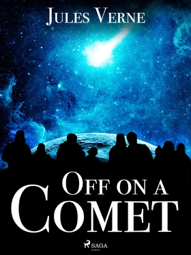 Off on a Comet (e-bok) av Jules Verne