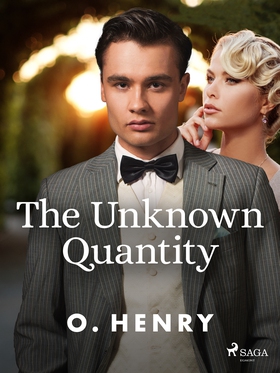The Unknown Quantity (e-bok) av O. Henry