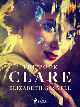 The Poor Clare (e-bok) av Elizabeth Gaskell