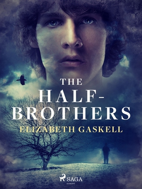 The Half-Brothers (e-bok) av Elizabeth Gaskell