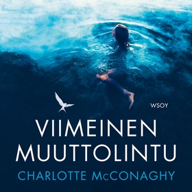 Viimeinen muuttolintu (ljudbok) av Charlotte Mc