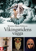 Vikingatidens vagga : i vendeltidens värld