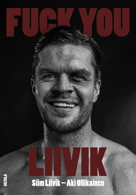 Fuck you Liivik (e-bok) av Aki Ollikainen, Siim
