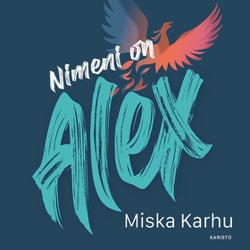 Nimeni on Alex (ljudbok) av Miska Karhu