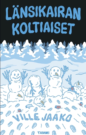 Länsikairan koltiaiset (e-bok) av Ville Jaako