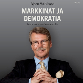 Markkinat ja demokratia (ljudbok) av Björn Wahl