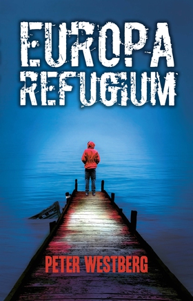 Europa refugium (e-bok) av Peter Westberg