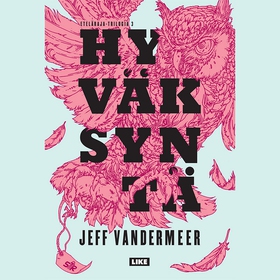 Hyväksyntä (ljudbok) av Jeff VanderMeer