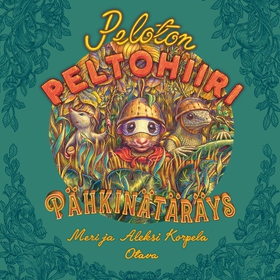 Peloton Peltohiiri - Pähkinätäräys (ljudbok) av