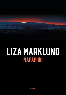 Napapiiri (e-bok) av Liza Marklund