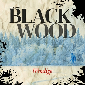 Wendigo (ljudbok) av Algernon Blackwood