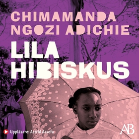 Lila hibiskus (ljudbok) av Chimamanda Ngozi Adi