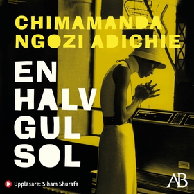 En halv gul sol (ljudbok) av Chimamanda Ngozi A