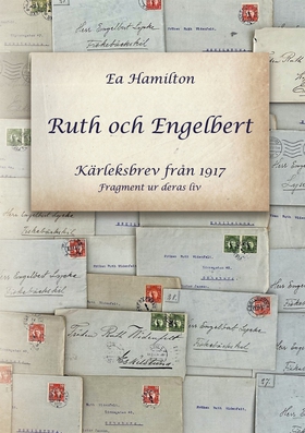 Ruth och Engelbert: Kärleksbrev från 1917 (e-bo