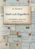 Ruth och Engelbert: Kärleksbrev från 1917