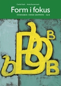 Form i fokus B : övningsbok i svensk grammatik