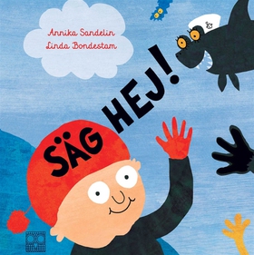 Säg hej! (e-bok) av Annika Sandelin