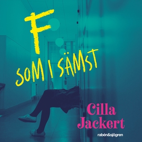 F som i sämst (ljudbok) av Cilla Jackert