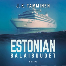 Estonian salaisuudet (ljudbok) av J. K. Tammine