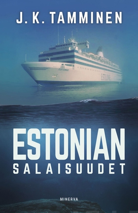 Estonian salaisuudet (e-bok) av J. K. Tamminen,